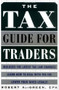 The Tax Guide for Traders by Robert A. Green, 9780071441391