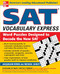 SAT Vocabulary Express (Word Puzzles Designed to Decode the New SAT) by Michael Ashley, Jacqueline Byrne, 9780071443265