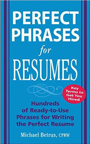 Perfect Phrases for Resumes by Michael Betrus, 9780071454056
