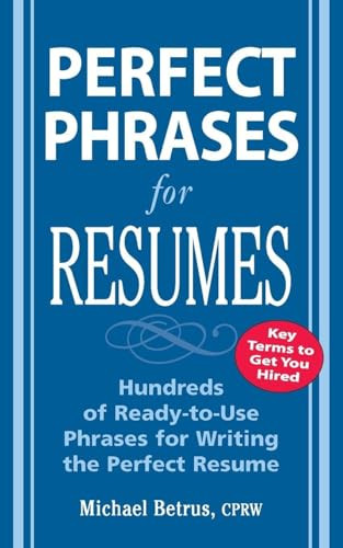Perfect Phrases for Resumes by Michael Betrus, 9780071454056