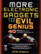 MORE Electronic Gadgets for the Evil Genius (40 NEW Build-it-Yourself Projects) by Robert E. Iannini, 9780071459051