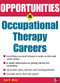Opportunities in Occupational Therapy Careers by Zona R. Weeks, 9780071467704