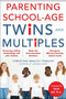 Parenting School-Age Twins and Multiples by Christina Baglivi Tinglof, 9780071469029