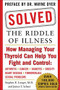 Solved: The Riddle of Illness by Stephen E. Langer, James F. Scheer, 9780071470575