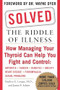 Solved: The Riddle of Illness by Stephen E. Langer, James F. Scheer, 9780071470575