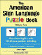 The American Sign Language Puzzle Book Volume 2 by Justin Segal, 9780071475952