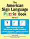 The American Sign Language Puzzle Book Volume 2 by Justin Segal, 9780071475952