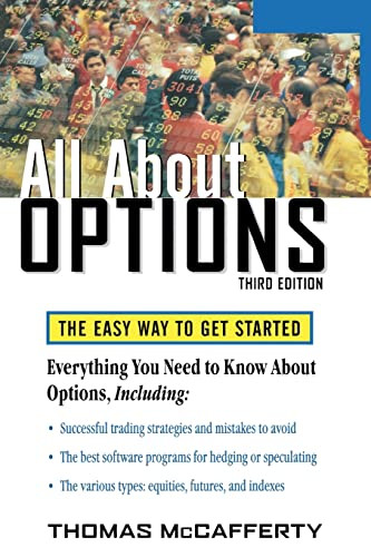 All About Options, 3E (The Easy Way to Get Started) by Thomas A. McCafferty, 9780071484794