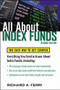 All About Index Funds (The Easy Way to Get Started) by Richard A. Ferri, 9780071484923