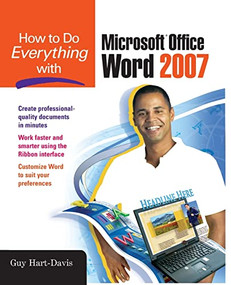 How to Do Everything with Microsoft Office Word 2007 by Guy Hart-Davis, 9780071490696