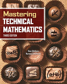 Mastering Technical Mathematics, Third Edition by Norman H. Crowhurst, Stan Gibilisco, 9780071494489