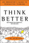 Think Better: An Innovator's Guide to Productive Thinking by Tim Hurson, 9780071494939