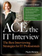 Ace the IT Interview by Paula Moreira, 9780071495783