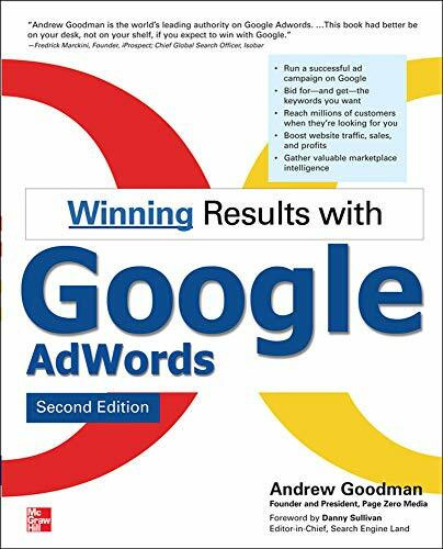 Winning Results with Google AdWords, Second Edition by Andrew Goodman, 9780071496568
