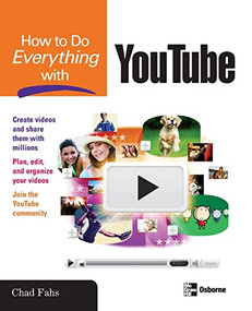How to Do Everything with YouTube by Chad Fahs, 9780071498654