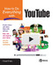 How to Do Everything with YouTube by Chad Fahs, 9780071498654