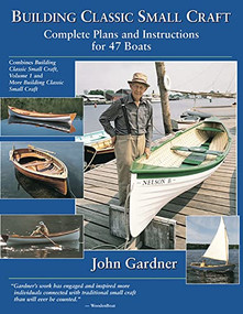 Building Classic Small Craft (Complete Plans and Instructions for 47 Boats) by John Gardner, 9780071427975