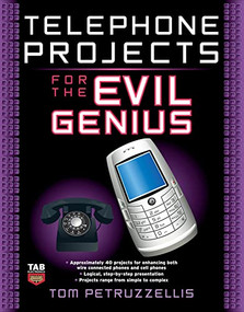 Telephone Projects for the Evil Genius by Thomas Petruzzellis, 9780071548441