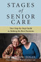 Stages of Senior Care: Your Step-by-Step Guide to Making the Best Decisions by Lori Hogan, Paul Hogan, 9780071621090