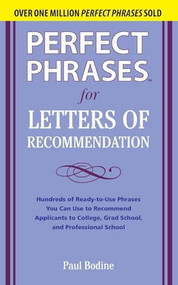 Perfect Phrases for Letters of Recommendation by Paul Bodine, 9780071626545