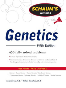 Schaum's Outline of Genetics, Fifth Edition by William Stansfield, Susan Elrod, 9780071625036