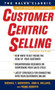 CustomerCentric Selling, Second Edition by Michael T. Bosworth, John R. Holland, Frank Visgatis, 9780071637084