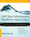 SAP Basis Administration Handbook, NetWeaver Edition by Ranjit Mereddy, 9780071663489