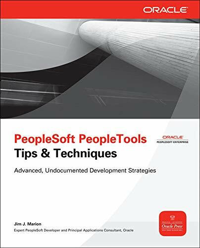 PeopleSoft PeopleTools Tips & Techniques by Jim J. Marion, 9780071664936