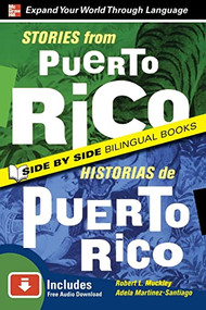 Stories from Puerto Rico / Historias de Puerto Rico, Second Edition by Robert L. Muckley, 9780071701754