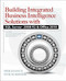 Building Integrated Business Intelligence Solutions with SQL Server 2008 R2 & Office 2010 by Stacia Misner, Philo Janus, 9780071716734