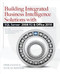 Building Integrated Business Intelligence Solutions with SQL Server 2008 R2 & Office 2010 by Stacia Misner, Philo Janus, 9780071716734