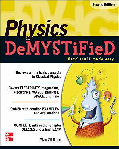 Physics DeMYSTiFieD, Second Edition by Stan Gibilisco, 9780071744508