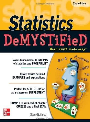 Statistics DeMYSTiFieD, 2nd Edition by Stan Gibilisco, 9780071751339
