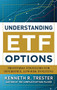 Understanding ETF Options: Profitable Strategies for Diversified, Low-Risk Investing by Kenneth R. Trester, 9780071760300