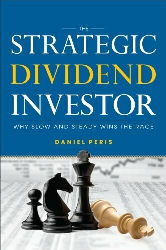 The Strategic Dividend Investor by Daniel Peris, 9780071769600