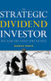 The Strategic Dividend Investor by Daniel Peris, 9780071769600