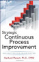 Strategic Continuous Process Improvement by Gerhard J. Plenert, 9780071767187