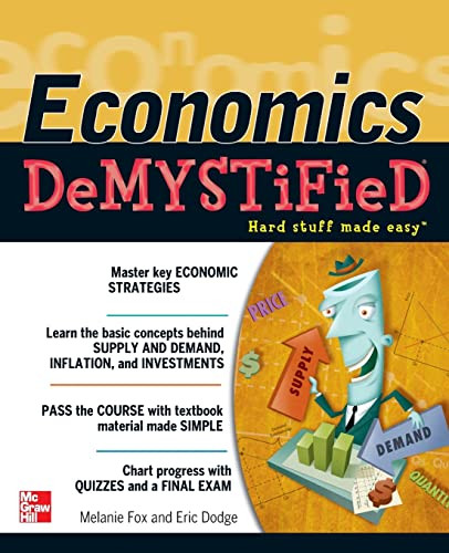 Economics DeMYSTiFieD by Eric R. Dodge, Melanie Fox, 9780071782838