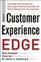 The Customer Experience Edge: Technology and Techniques for Delivering an Enduring, Profitable and Positive Experience to Your Customers by Volker Hildebrand, Reza Soudagar, Vinay Iyer, 9780071786973
