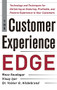The Customer Experience Edge: Technology and Techniques for Delivering an Enduring, Profitable and Positive Experience to Your Customers by Reza Soudagar, Volker Hildebrand, Vinay Iyer, 9780071786973