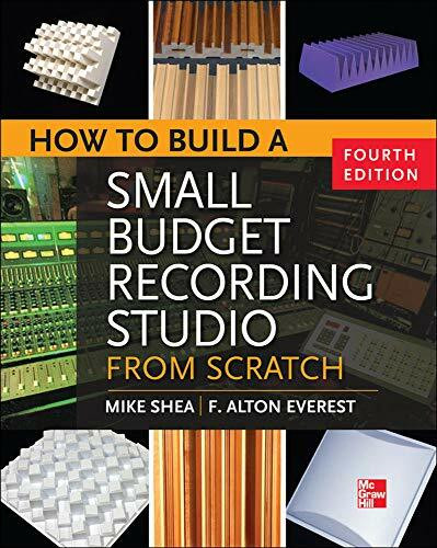 How to Build a Small Budget Recording Studio from Scratch 4/E by Mike Shea, 9780071782715