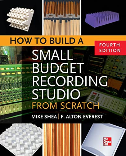 How to Build a Small Budget Recording Studio from Scratch 4/E by Mike Shea, 9780071782715