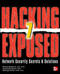 Hacking Exposed 7 (Network Security Secrets and Solutions) by George Kurtz, Joel Scambray, Stuart McClure, 9780071780285