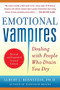 Emotional Vampires: Dealing with People Who Drain You Dry, Revised and Expanded 2nd Edition by Albert J. Bernstein, 9780071790956