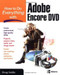 How to Do Everything with Adobe Encore DVD by Doug Sahlin, 9780072231908