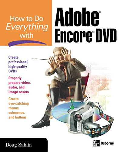 How to Do Everything with Adobe Encore DVD by Doug Sahlin, 9780072231908