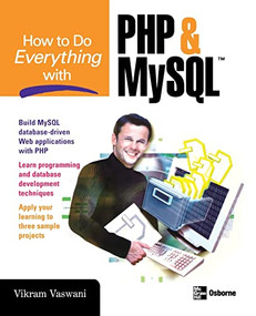 How to Do Everything with PHP and MySQL by Vikram Vaswani, 9780072257953