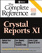 Crystal Reports XI: The Complete Reference by George Peck, 9780072262469