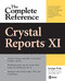 Crystal Reports XI: The Complete Reference by George Peck, 9780072262469