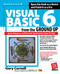 Visual Basic 6 from the Ground Up by Gary Cornell, 9780078825088